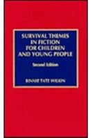 Survival Themes in Fiction for Children and Young People: 2nd Ed. 0810826763 Book Cover