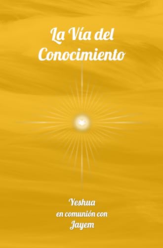 La Vía del Conocimiento: 2 (La Vía de la Maestria)