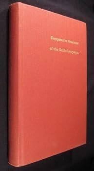 Hardcover Comparative Grammar of the Uralic Languages (A Handbook of the Uralic Languages, Part 3) Book