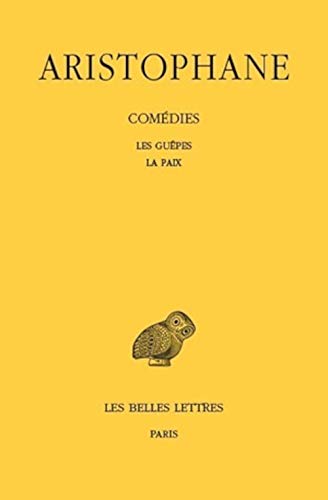 Comédies, tome 2 : Les Guêpes - La Paix