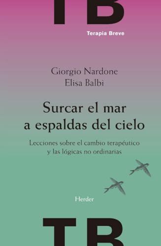 Surcar el mar a espaldas del cielo (TERAPIA BREVE)