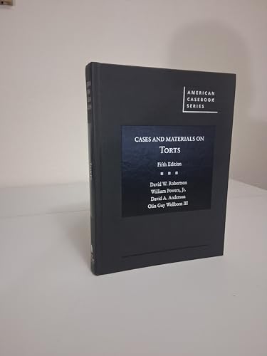 Cases and Materials on Torts (American Casebook Series)