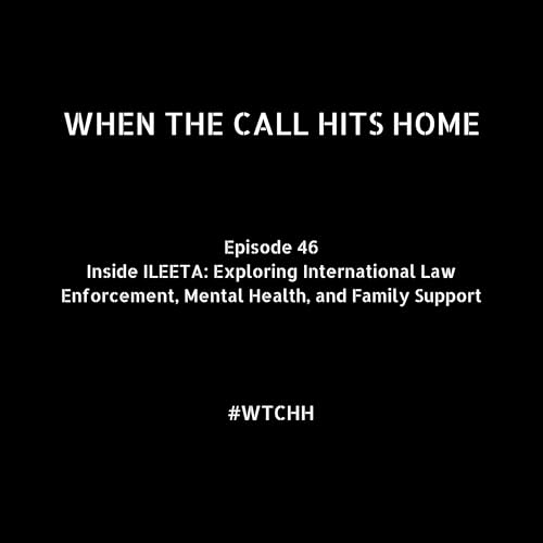 Inside ILEETA: Exploring International Law Enforcement, Mental Health, and Family Support
