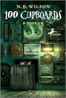 100 Cupboards by N. D. Wilson B004IH0Q2S Book Cover