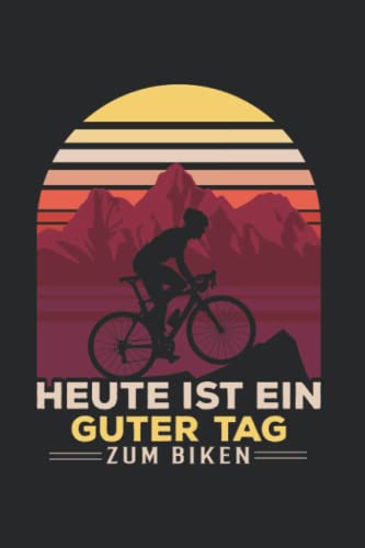 Mountainbike: Guter Bike-Tag: Notizbuch / Notizheft für Mountainbiker...