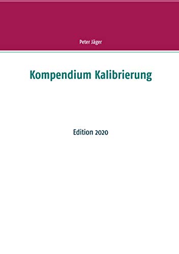 Kompendium Kalibrierung: Edition 2020