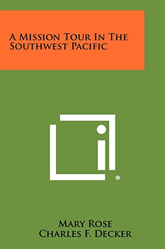 A Mission Tour in the Southwest Pacific