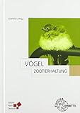 Zootierhaltung: Vögel - Harro Strehlow 