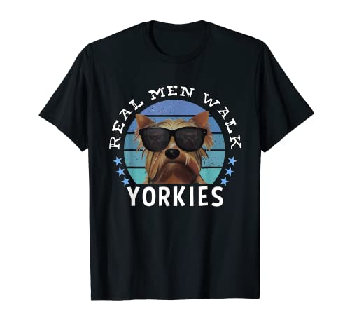 Mens Funny Yorkie Dad Real Men Walk Yorkies Yorkshire Terrier T-Shirt