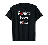 Bonita Pero Pica | Beau mais pic T-Shirt