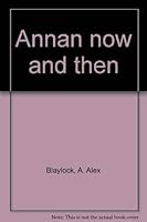 Annan now and then 1899316817 Book Cover