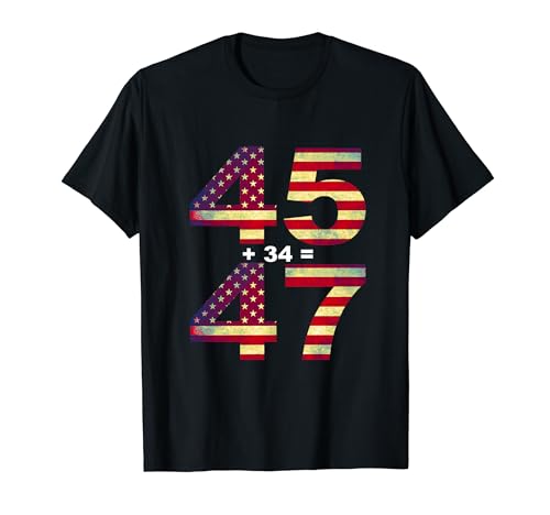 Funny Pro Donald Trump 45 + 34 = 47 Presidente Trump 2024 Camiseta