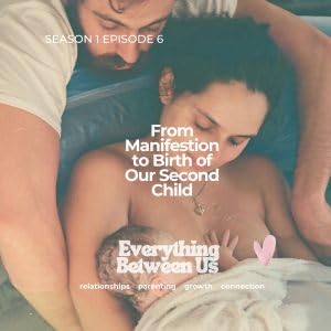 From Manifestation to Birth of Our Second Child