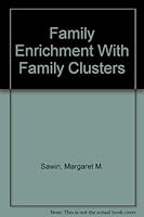 Family Enrichment With Family Clusters 0817008306 Book Cover