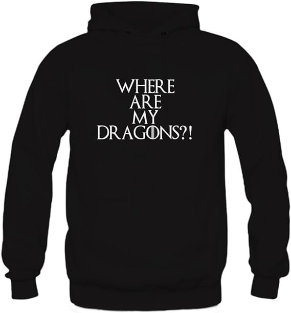 Where are My Dragons On Black Pullover Hoodie to Motivate Peoples