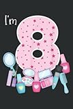  Spa Makeup 8Th Birthday for Little Girl Manicure Nail Polish: Lined For Memo Diary Journal, Perfect for School, Office & Home - 6\" x 9\", 100 Pages