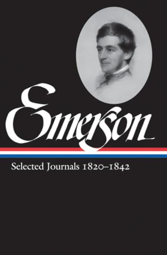 Image of Ralph Waldo Emerson: Selected Journals Vol. 1 1820-1842 (LOA #201) (Library of America Ralph Waldo Emerson Edition)