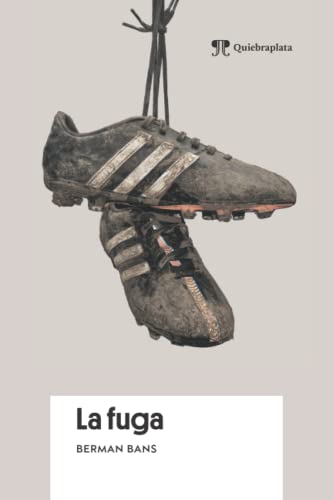 La Fuga (Spanish Edition)