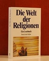 Die Welt der Religionen (Beck'sche Reihe) 3406340628 Book Cover