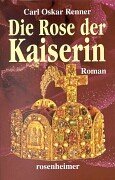Hardcover Die Rose der Kaiserin. [German] Book