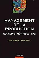 Management de la production : concepts, méthodes, cas 2100052292 Book Cover