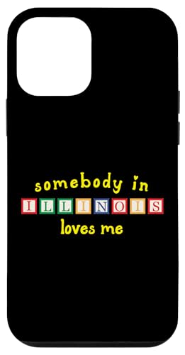 Somebody In Illinois Loves Me with Kids ςݖ X}zP[X iPhone 12 mini p