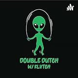 Double Dutch with Klvtch - Alec Amory 