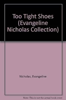 Hardcover Too tight shoes (The Evangeline Nicholas collection) Book