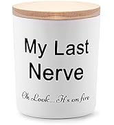 Candles Gifts for Women Funny Unique Novelty My Last Nerve Candle Mothers Day Christmas Birthday ...