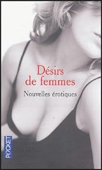 Paperback Désirs de femmes nouvelles érotiques [French] Book