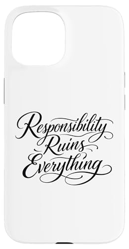 Sarcasm Responsibility Ruins Everything Funny ���f�B�[�X �X�}�z�P�[�X iPhone 15 �p
