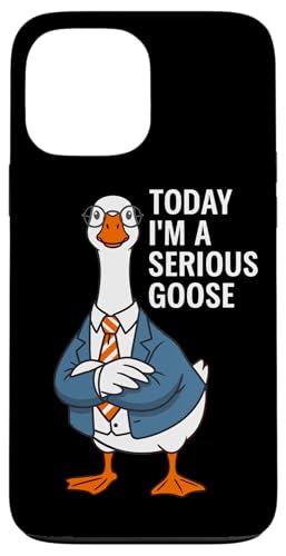Today I'm A Serious Goose�AFunny Goose �X�}�z�P�[�X iPhone 13 Pro Max �p