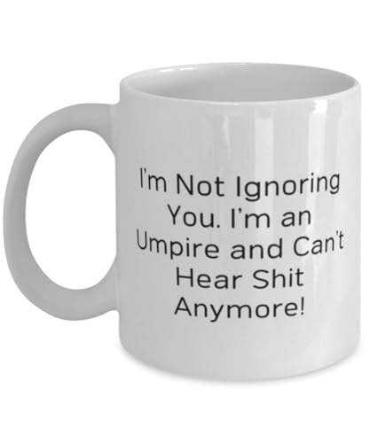Nice Umpire Gifts, I'm Not Ignoring You. I'm an Umpire and Can't Hear!, Umpire 11oz 15oz Mug From Team Leader, Cup For Men Women