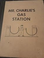 Mr. Charlie's Gas Station B00DJLMZQO Book Cover
