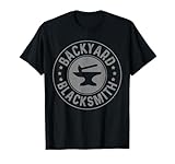 Blacksmith Backyard Blacksmithing Forge Forging Gift T-Shirt