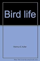Bird life (for young people) (Sterling nature series) 0806930268 Book Cover