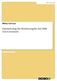  Optimierung der Kreditvergabe mit Hilfe von Covenants