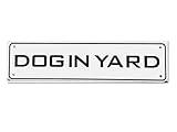 Dog In Yard Sign