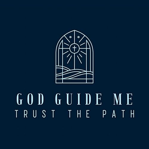 God Guide Me Podcast cover art