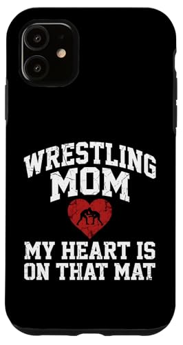 Wrestling Mom My Heart Is On That Mat �r���e�[�W �X�}�z�P�[�X iPhone 11 �p