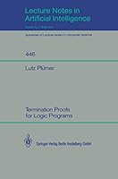 Termination Proofs for Logic Programs 3540528377 Book Cover