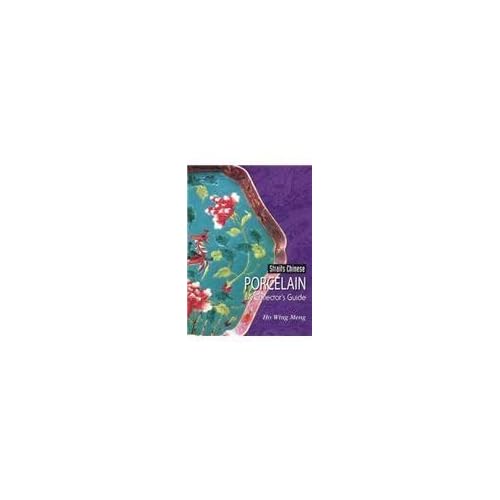 Straits Chinese Porcelain: A Collector's Guide