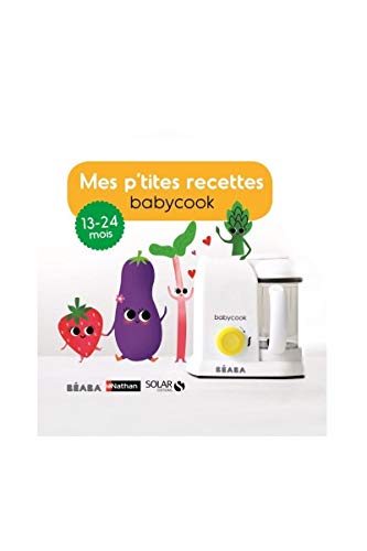 Télécharger BÉABA Livre Mes P'tites Recettes, 13-24 Mois Gratuit