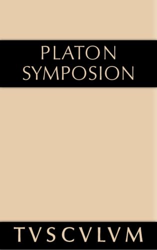 Symposion: Griechisch - deutsch (Sammlung Tusculum) (German Edition)