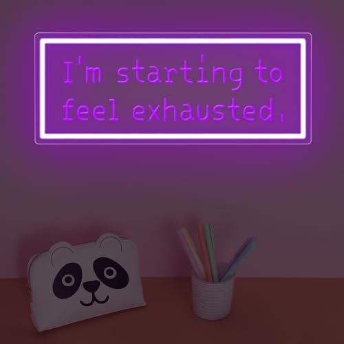 Image of I'm Starting To Feel Exhausted Neon Sign, Stardew Led Sign, Handmade LED Light Sign, Wall Hangings, Game Room Decor, Gift For Game Lover, Purple, 16.5 inchx6.9