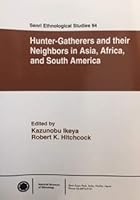 Hunter-Gatherers and Their Neighbors in Asia, Africa, and South America 4906962483 Book Cover