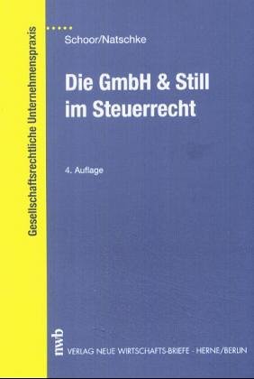 Die GmbH & Still im Steuerrecht Die GmbH & Still im Steuerrecht