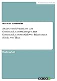 Analyse und Prävention von Kommunikationsstörungen. Das Kommunikationsmodell von Friedemann Schulz von Thun - Matthias Schrameier 