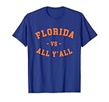 Florida VS All Y'All - Represent the Gator State T-Shirt