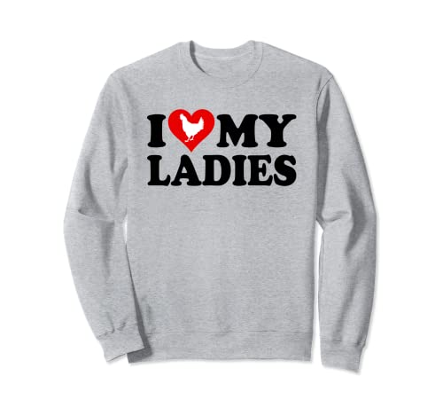 Me encanta mis señoras pollos gallinas I HEART my ladies Sudadera